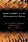 Frontiers in Complex Dynamics: In Celebration of John Milnor's 80th Birthday