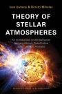 Theory of Stellar Atmospheres: An Introduction to Astrophysical Non-equilibrium Quantitative Spectroscopic Analysis