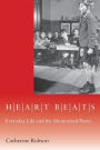 Heart Beats: Everyday Life and the Memorized Poem