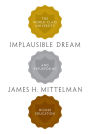 Implausible Dream: The World-Class University and Repurposing Higher Education