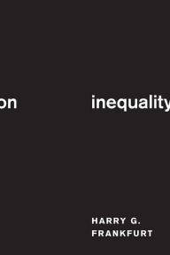 Title: On Inequality, Author: Harry G. Frankfurt