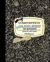 Title: The Notebooks, Author: Jean-Michel Basquiat
