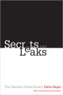 Secrets and Leaks: The Dilemma of State Secrecy