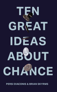 Title: Ten Great Ideas about Chance, Author: Persi Diaconis