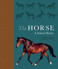 Title: The Horse: A Natural History, Author: Debbie Busby