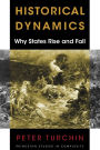 Historical Dynamics: Why States Rise and Fall
