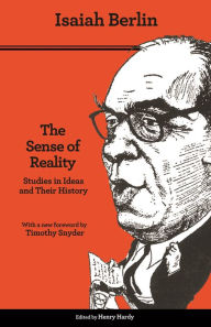 Title: The Sense of Reality: Studies in Ideas and Their History, Author: Isaiah Berlin