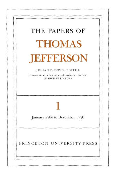 The Papers of Thomas Jefferson, Volume 1: 1760 to 1776