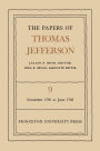 The Papers of Thomas Jefferson, Volume 9: November 1785 to June 1786