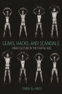 Leaks, Hacks, and Scandals: Arab Culture in the Digital Age
