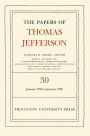 The Papers of Thomas Jefferson, Volume 30: 1 January 1798 to 31 January 1799