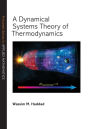 A Dynamical Systems Theory of Thermodynamics