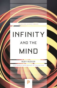 Title: Infinity and the Mind: The Science and Philosophy of the Infinite, Author: Rudolf V Rucker