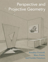 Title: Perspective and Projective Geometry, Author: Annalisa Crannell