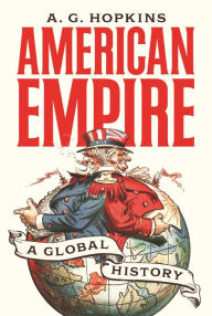 Ebooks epub download free American Empire: A Global History by A. G. Hopkins