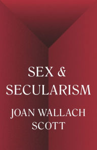 Free download audio book frankenstein Sex and Secularism by Joan Wallach Scott