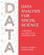 Data Analysis for Social Science: A Friendly and Practical Introduction