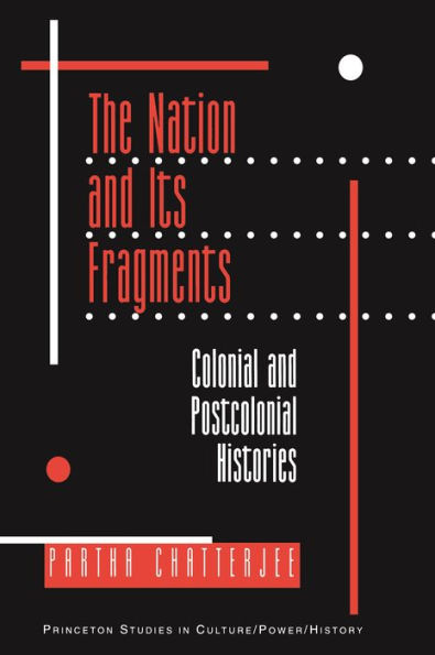 The Nation and Its Fragments: Colonial and Postcolonial Histories