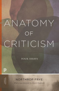 Title: Anatomy of Criticism: Four Essays, Author: Northrop Frye
