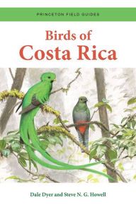 Title: Birds of Costa Rica, Author: Dale Dyer