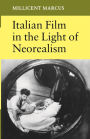 Italian Film in the Light of Neorealism