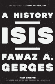 Title: ISIS: A History, Author: Fawaz A. Gerges