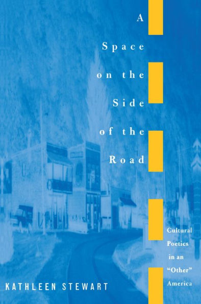 A Space on the Side of the Road: Cultural Poetics in an 