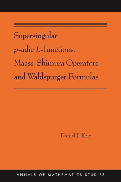 Supersingular p-adic L-functions, Maass-Shimura Operators and Waldspurger Formulas