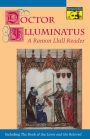 Doctor Illuminatus: A Ramon Llull Reader