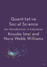 Title: Quantitative Social Science: An Introduction in tidyverse, Author: Kosuke Imai