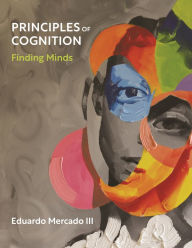 Title: Principles of Cognition: Finding Minds, Author: Eduardo Mercado