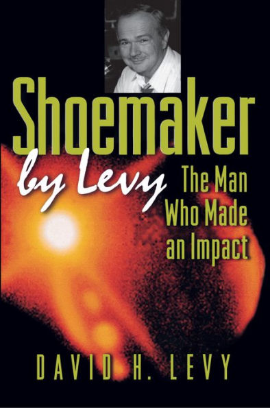 Shoemaker by Levy: The Man Who Made an Impact