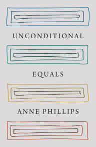 Title: Unconditional Equals, Author: Anne Phillips