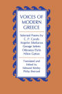 Voices of Modern Greece: Selected Poems by C. P. Cavafy, Angelos Sikelianos, George Seferis, Odysseus Elytis, Nikos Gatsos