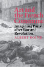 Art and the French Commune: Imagining Paris after War and Revolution