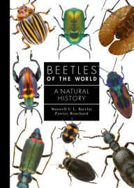 Title: Beetles of the World: A Natural History, Author: Maxwell V. L. Barclay