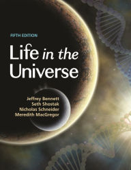 Title: Life in the Universe, 5th Edition, Author: Jeffrey Bennett