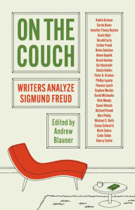 Title: On the Couch: Writers Analyze Sigmund Freud, Author: Andrew Blauner