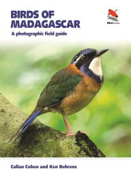 Title: Birds of Madagascar: A Photographic Field Guide, Author: Callan Cohen