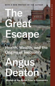 Title: The Great Escape: Health, Wealth, and the Origins of Inequality, Author: Angus Deaton