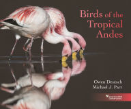 Title: Birds of the Tropical Andes, Author: Owen Deutsch