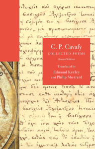 Title: C. P. Cavafy: Collected Poems, Revised Edition, Author: C. P. Cavafy