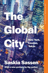 Title: The Global City: New York, London, Tokyo, Author: Saskia Sassen