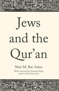 Title: Jews and the Qur'an, Author: Meir M. Bar-Asher