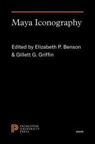 Title: Maya Iconography, Author: Elizabeth P. Benson