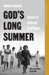 Title: God's Long Summer: Stories of Faith and Civil Rights, Author: Charles Marsh