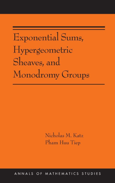 Exponential Sums, Hypergeometric Sheaves, and Monodromy Groups