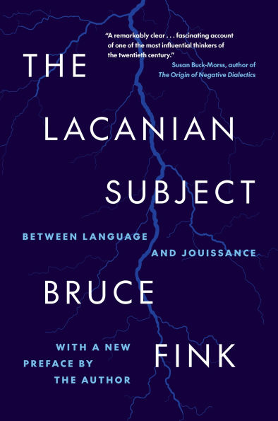 The Lacanian Subject: Between Language and Jouissance