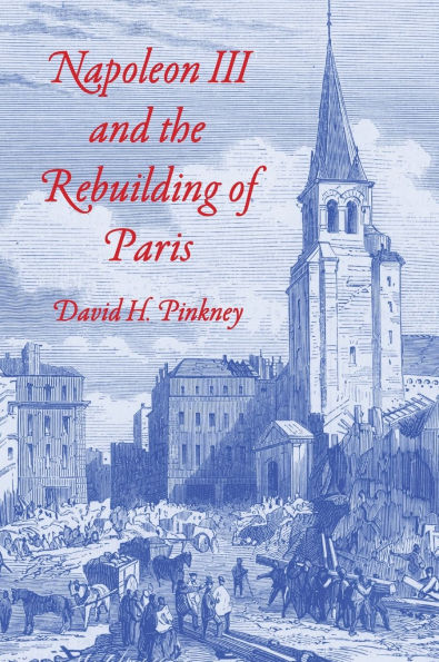 Napoleon III and the Rebuilding of Paris