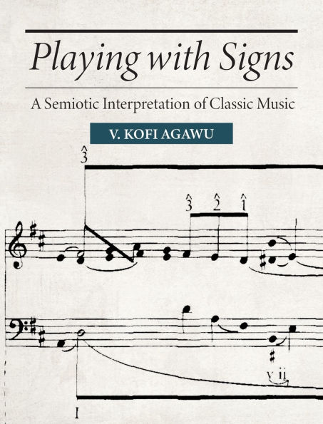 Playing with Signs: A Semiotic Interpretation of Classic Music